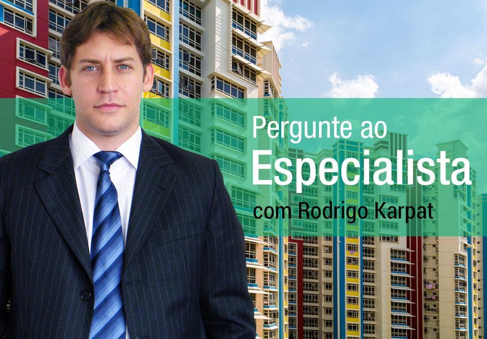 Veja o que o especialista Rodrigo Karpat explica sobre o tema